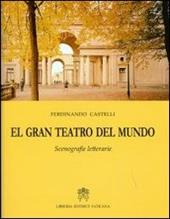 El gran teatro del mundo. Scenografie letterarie