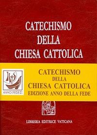 Catechismo della Chiesa cattolica  - Libro Libreria Editrice Vaticana 2012 | Libraccio.it