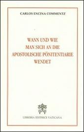 Wann und wie man sich an die Apostoliche Pönitentiarie wendet
