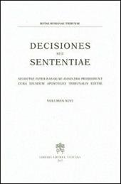 Decisiones seu sententiae. Selectae inter eas quae anno 2004 prodierunt cura eiusdem apostolici tribunalis editae. Vol. 96
