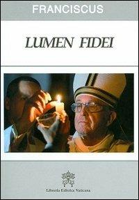 Lumen fidei. Ediz. latina - Francesco (Jorge Mario Bergoglio) - Libro Libreria Editrice Vaticana 2013 | Libraccio.it