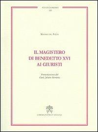Il magistero di Benedetto XVI ai giuristi - Massimo Del Pozzo - Libro Libreria Editrice Vaticana 2013, Studi giuridici | Libraccio.it