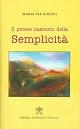 Il potere nascosto della semplicità - M. Pia Giudici - Libro Libreria Editrice Vaticana 2013 | Libraccio.it