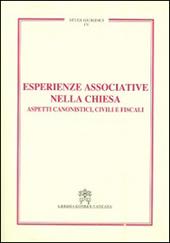 Esperienze associative nella Chiesa. Aspetti canonistici, civili e fiscali