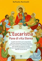 L' eucaristia. Pane di vita eterna