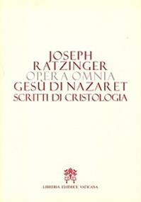 Opera omnia di Joseph Ratzinger. Vol. 6/2: Gesù di Nazareth. Scritti di cristologia - Benedetto XVI (Joseph Ratzinger) - Libro Libreria Editrice Vaticana 2015 | Libraccio.it