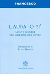 Laudato si'. Lettera enciclica sulla cura della casa comune