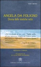 Angela da Foligno. Donna delle mistiche vette