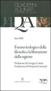 Il senso teologico della filosofia e la liberazione della ragione