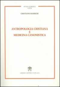 Image of Antropologia cristiana e medicina canonistica