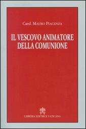 Il vescovo animatore della comunione