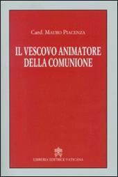 Il vescovo animatore della comunione