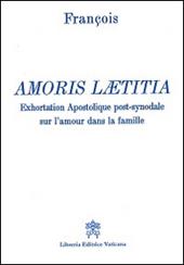 Amoris laetitia. Exhortation apostolique post-synodale sur l'amour dans la famille