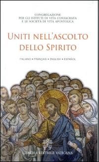 Uniti nell'ascolto dello spirito. Ediz. multilingue  - Libro Libreria Editrice Vaticana 2016 | Libraccio.it