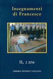 Insegnamenti di Francesco (2014). Vol. 2\2