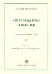Perdita e ritorno della testimonianza. Excursus teoretico su Enrico Castelli. Vol. 4