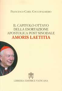Image of Il capitolo ottavo della esortazione apostolica post sinodale Amo...