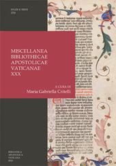 Miscellanea Bibliothecae Apostolicae Vaticanae. Nuova ediz.. Vol. 30