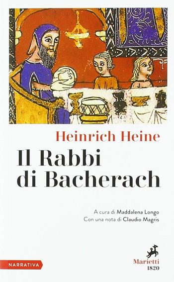 Il rabbi di Bacherach - Heinrich Heine - Libro Marietti 1820 2018, I melograni | Libraccio.it