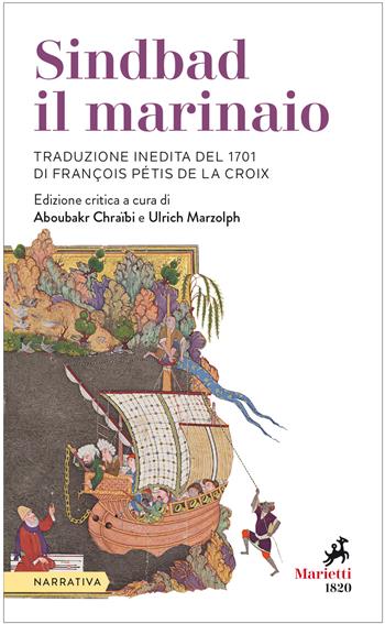 Sindbad il marinaio. Ediz. critica  - Libro Marietti 1820 2020, I melograni | Libraccio.it