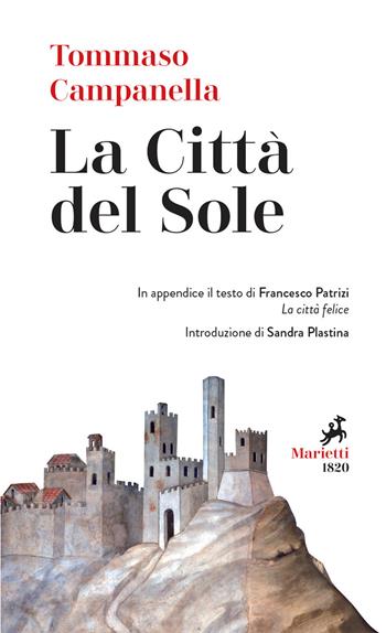 La città del sole - Tommaso Campanella - Libro Marietti 1820 2020 | Libraccio.it