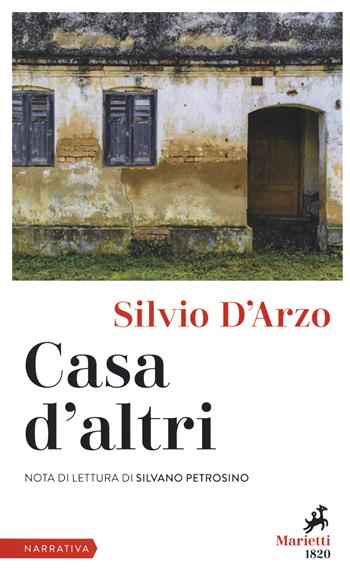 Casa d'altri - Silvio D'Arzo - Libro Marietti 1820 2020, I melograni | Libraccio.it
