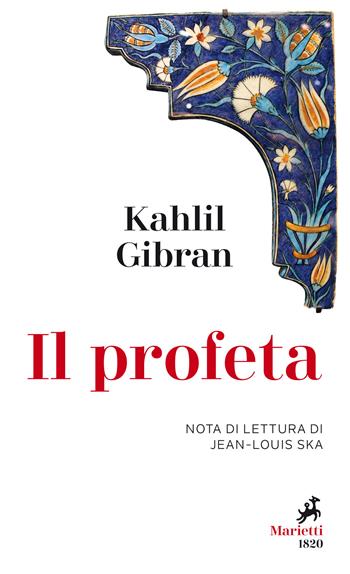Il profeta - Kahlil Gibran - Libro Marietti 1820 2019, I melograni | Libraccio.it