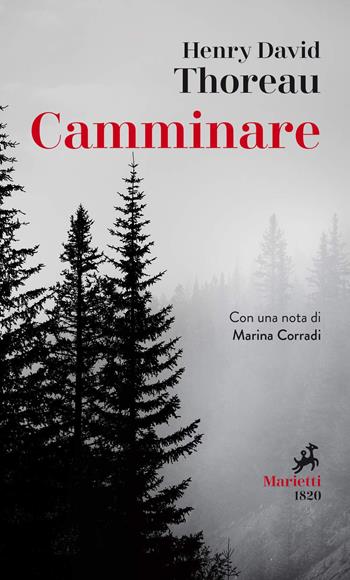 Camminare - Henry David Thoreau - Libro Marietti 1820 2019, Le madrèpore | Libraccio.it