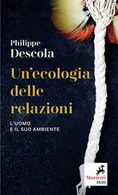 Un' ecologia delle relazioni. L'uomo e il suo ambiente