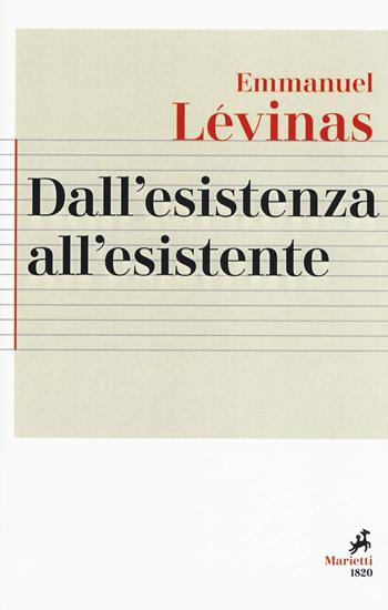 Dall'esistenza all'esistente - Emmanuel Lévinas - Libro Marietti 1820 2019 | Libraccio.it