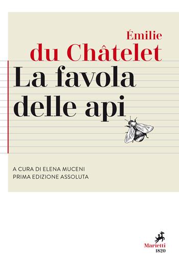 La favola delle api. Testo originale a fronte. Ediz. bilingue - Émilie Du Châtelet - Libro Marietti 1820 2020, Agorà. Collana di filosofia | Libraccio.it