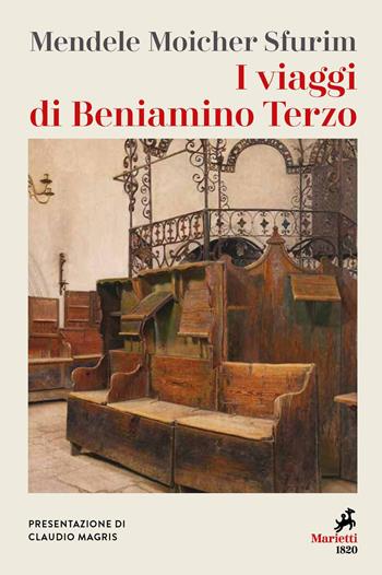 I viaggi di Beniamino Terzo - Moicher Sfurim Mendele - Libro Marietti 1820 2022, Le lampare | Libraccio.it