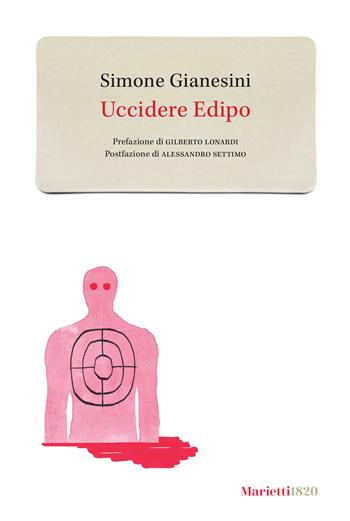 Uccidere Edipo - Simone Gianesini - Libro Marietti 1820 2023, Gli zefiri | Libraccio.it