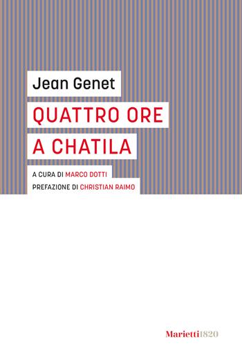 Quattro ore a Chatila - Jean Genet - Libro Marietti 1820 2024, I gufi | Libraccio.it