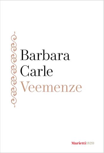 Veemenze - Barbara Carle - Libro Marietti 1820 2024, La siepe | Libraccio.it