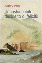 Un instancabile desiderio di felicità