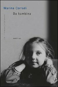 Da bambina - Marina Corradi - Libro Marietti 1820 2011, Le fionde | Libraccio.it