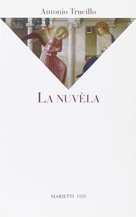 La nuvèla - Antonio Trucillo - Libro Marietti 1820 2011, La sabiana | Libraccio.it