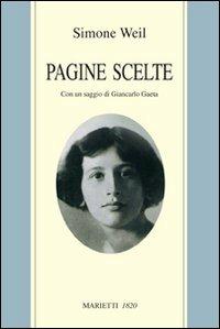 Pagine scelte - Simone Weil - Libro Marietti 1820 2009, Le vie | Libraccio.it