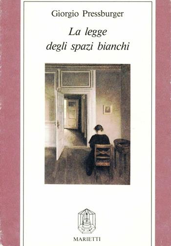 La legge degli spazi bianchi - Giorgio Pressburger - Libro Marietti 1820 1989, Narrativa | Libraccio.it