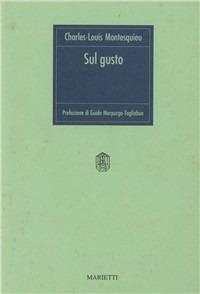 Sul gusto - Charles L. de Montesquieu - Libro Marietti 1820 1990, I rombi | Libraccio.it