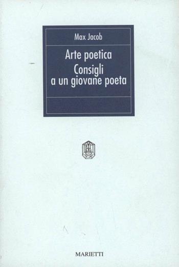 L'arte poetica-Consigli a un giovane poeta - Max Jacob - Libro Marietti 1820 1991, I rombi | Libraccio.it