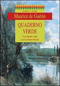 Quaderno verde. Testo francese a fronte - Maurice de Guérin - Libro Marietti 1820 2007, I rombi | Libraccio.it