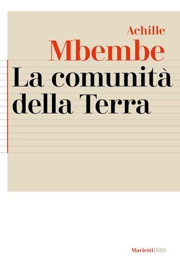 La comunità della terra - Achille Mbembe - Libro Marietti 1820 2024, Agorà. Collana di filosofia | Libraccio.it
