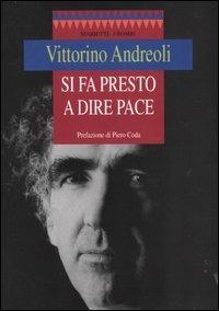 Si fa presto a dire pace - Vittorino Andreoli - Libro Marietti 1820 2004, I rombi. Nuova serie | Libraccio.it