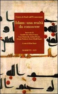Islam: una realtà da conoscere  - Libro Marietti 1820 2001, Ecumenismo e Islam | Libraccio.it