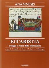 Anàmnesis. Vol. 3/2: L' Eucarestia. Teologia e storia della celebrazione
