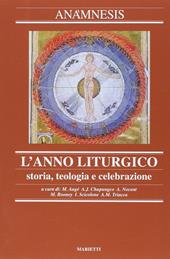 Anàmnesis. Vol. 6: L' anno liturgico. Storia, teologia e celebrazione