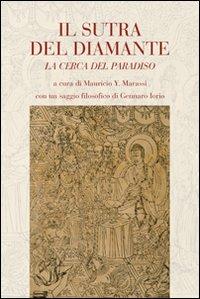 Il sutra del diamante. La cerca del paradiso - Y. Marassi Mauricio - Libro Marietti 1820 2011, Saggistica | Libraccio.it