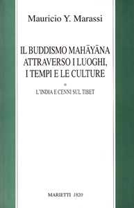 Image of Il buddismo mahayana attraverso i luoghi, i tempi, le culture. L'...